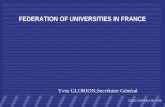 FEDERATION OF UNIVERSITIES IN FRANCE Yves GLORION,Secrétaire Général.
