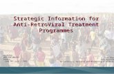 Strategic Information for Anti-RetroViral Treatment Programmes Workshop WHO and UNAIDS Geneva June 30- July 2 2003 Ties Boerma HIV Department Surveillance,