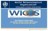 World Meteorological Organization Working together in weather, climate and water Our Planets Future Hub for Weather, Climate & Water Observations --For.