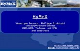 HyMeX  Email: hymex@cnrm.meteo.frhymex@cnrm.meteo.fr Véronique Ducrocq, Philippe Drobinski Chairs of HyMeX Executive Committee CNRM-GAME,