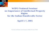 The Small and Medium-Sized Enterprises (SMEs) Division of WIPO WIPO National Seminar on Importance of Intellectual Property Rights for the Indian Handicrafts.