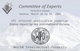 P. Fiévet, March 2009 IPC internet publication redesign Status report by the International Bureau Committee of Experts Forty-first session Geneva, March.