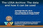 The LOSA Archive: The data and how it can be used Ashleigh Merritt, Ph.D. The University of Texas Human Factors Research Project (UT) 2 nd ICAO Global.