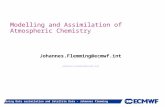 Training Data assimilation and Satellite Data – Johannes Flemming Modelling and Assimilation of Atmospheric Chemistry Johannes.Flemming@ecmwf.int.