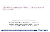 Modelling and Assimilation of Atmospheric Chemistry – Johannes Flemming Modelling and Assimilation of Atmospheric Chemistry Johannes.Flemming@ecmwf.int.