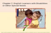 7-1 Chapter 7: English Learners with Disabilities or Other Special Needs ©2012 California Department of Education, Child Development Division with WestEd.