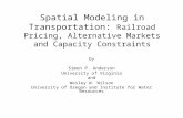 Spatial Modeling in Transportation: Railroad Pricing, Alternative Markets and Capacity Constraints by Simon P. Anderson University of Virginia and Wesley.