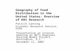 Geography of Food Distribution in the United States: Overview of ERS Research Presentation at interim meeting on NETS Regional Routing Model Project, Washington,