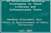 25 Intentional Reading Strategies to Teach Literary and Informational Texts Reading Assessment Unit Office of Superintendent of Public Instruction Fall.