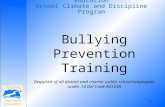 Delaware Department of Education School Climate and Discipline Program 1 Bullying Prevention Training Required of all district and charter public school.