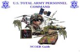 1 U.S. TOTAL ARMY PERSONNEL COMMAND NCOER Guide. 2 To update the leadership on the Armys Noncommissioned Officer Evaluation Reporting System. Purpose.