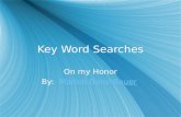 Key Word Searches On my Honor By: Marion Dane BauerMarion Dane Bauer On my Honor By: Marion Dane BauerMarion Dane Bauer.