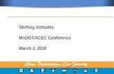 Shifting Attitudes MnDOT/ACEC Conference March 2, 2010.