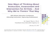 New Ways of Thinking About Instruction, Assessment and Intervention for All Kids – And Why Were Thinkin That Way EED Winter Education Conference Informing.