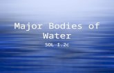 Major Bodies of Water SOL I.2c. Oceans: Atlantic, Pacific Rivers: Mississippi, Missouri, Ohio, Columbia, Colorado, Rio Grande Lakes: Great lakes Gulf: