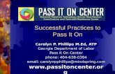 Carolyn P. Phillips M.Ed, ATP Georgia Department of Labor Pass It On Center phone: 404-638-0384 email: carolynpphillips@mindspring.com .