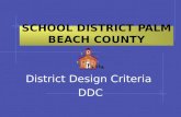 SCHOOL DISTRICT PALM BEACH COUNTY District Design Criteria DDC.