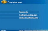 10-9 Permutations Course 3 Warm Up Warm Up Problem of the Day Problem of the Day Lesson Presentation Lesson Presentation.