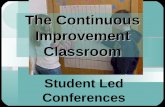 The Continuous Improvement Classroom Student Led Conferences.