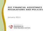 1 EEC FINANCIAL ASSISTANCE REGULATIONS AND POLICIES January 2011.