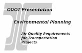 ODOT Presentation Air Quality Requirements for Transportation Projects Environmental Planning.