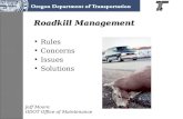 Roadkill Management Rules Concerns Issues Solutions Jeff Moore ODOT Office of Maintenance.