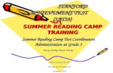 STANFORD ACHIEVEMENT TEST (SAT10) SUMMER READING CAMP TRAINING STANFORD ACHIEVEMENT TEST (SAT10) SUMMER READING CAMP TRAINING Summer Reading Camp Test.