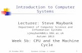 29 October 2013Birkbeck College, U. London1 Introduction to Computer Systems Lecturer: Steve Maybank Department of Computer Science and Information Systems.