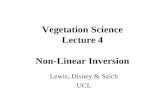 Vegetation Science Lecture 4 Non-Linear Inversion Lewis, Disney & Saich UCL.