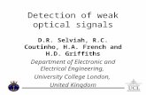 Detection of weak optical signals D.R. Selviah, R.C. Coutinho, H.A. French and H.D. Griffiths Department of Electronic and Electrical Engineering, University.