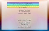 Richard Dobson Dr Archer Endrich Composers Desktop Project CAS Wiltshire Hub Kingdown School Warminster 14 November 2012.