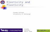 Graeme Ackland March 2010 Elasticity and Plasticity Graeme Ackland University of Edinburgh.