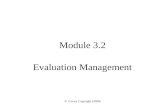 © Crown Copyright (2000) Module 3.2 Evaluation Management.