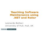 Teaching Software Maintenance using.NET and Rotor Leonardo Bottaci University of Hull, Hull, UK.