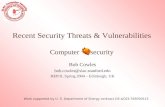 Recent Security Threats & Vulnerabilities Computer security Bob Cowles bob.cowles@slac.stanford.edu HEPiX, Spring 2004 – Edinburgh, UK Work supported by.