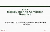16.1 Si23_03 SI23 Introduction to Computer Graphics Lecture 16 â€“ Some Special Rendering Effects