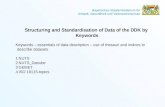 Bayerisches Staatsministerium für Umwelt, Gesundheit und Verbraucherschutz Structuring and Standardisation of Data of the DDK by Keywords Keywords – essentials.