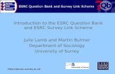 Http://qb.soc.surrey.ac.uk Introduction to the ESRC Question Bank and ESRC Survey Link Scheme Julie Lamb and Martin Bulmer Department of Sociology University.