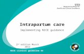 Intrapartum care Implementing NICE guidance 2 nd edition March 2012 NICE clinical guideline 55.