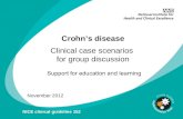 Crohns disease November 2012 NICE clinical guideline 152 Clinical case scenarios for group discussion.