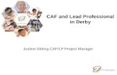 CAF and Lead Professional in Derby Justine Gibling CAF/LP Project Manager.