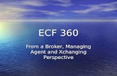 ECF 360 From a Broker, Managing Agent and Xchanging Perspective.