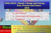NBSLM01E Climate Change and Energy: Past, Present and Future 2010 1.Introduction 2. Units and GDP Relationships 3.Definitions N.K. Tovey ( ) M.A, PhD,