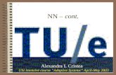 NN – cont. Alexandra I. Cristea USI intensive course Adaptive Systems April-May 2003.