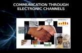 communication through electronic channels