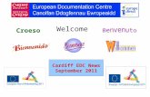 Welcome Croeso Cardiff EDC News September 2011. helping you find out about the European Union and the countries of Europe promoting debate about the EU.