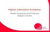 Higher Education Academy Health Sciences and Practice Subject Centre.