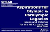 Department of Sport Science, Tourism & Leisure Aspirations for Olympic & Paralympic Legacies Aspirations for Olympic & Paralympic Legacies Issues and Debates.