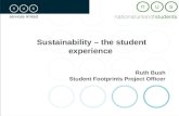 Sustainability – the student experience Ruth Bush Student Footprints Project Officer.