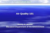 Randy E. Mosier Maryland Department of the Environment Air Quality 101.